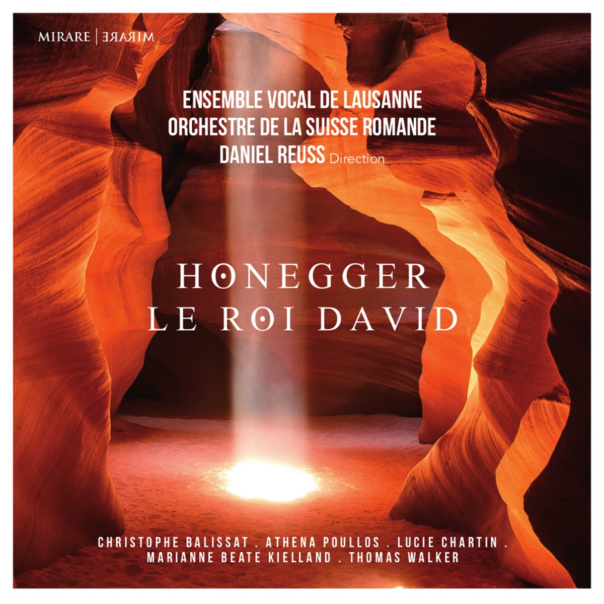 Honegger: Le Roi David by Orchestre de la Suisse Romande, Daniel Reuss, Athena Poullos, Lucie Chartin, Marianne Beate Kielland, Thomas Walker, Christophe Balissat & Ensemble Vocal de Lausanne album cover