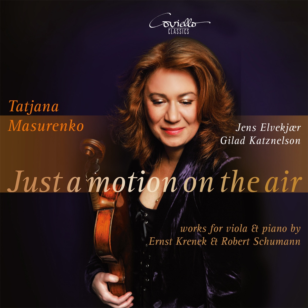 Just a Motion on the Air (Works for Viola and Piano) by Tatjana Masurenko, Jens Elvekjaer & Gilad Katznelson album cover