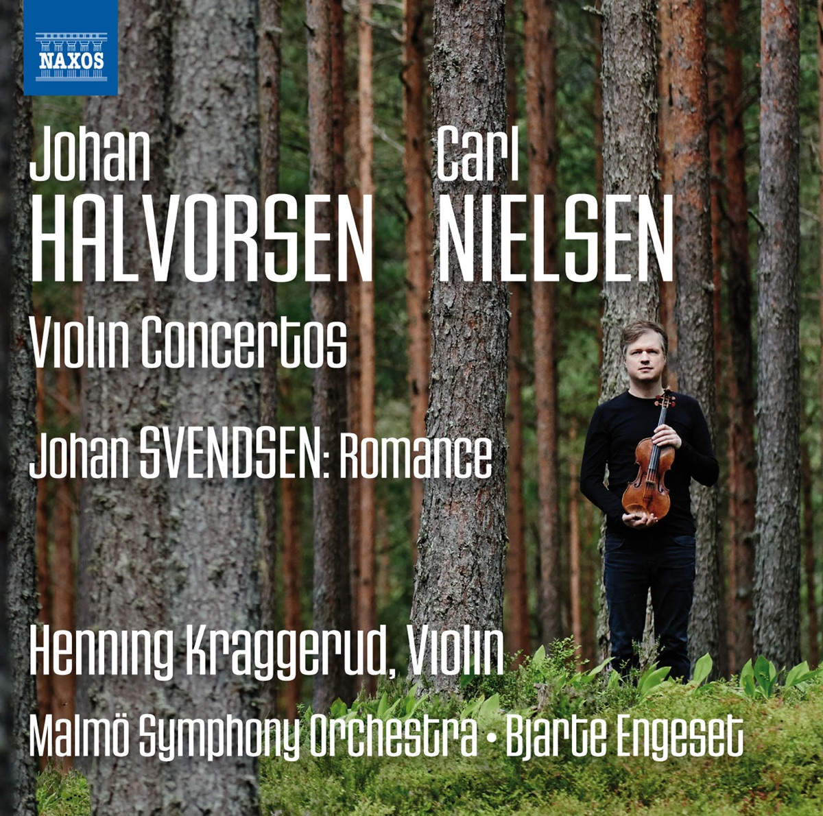 Halvorsen, Nielsen & Svendsen: Music for Violin & Orchestra by Henning Kraggerud, Malmö Symphony Orchestra & Bjarte Engeset album cover