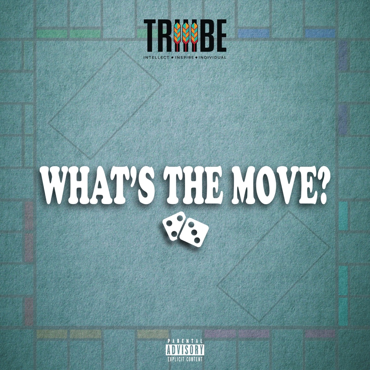 What's the Move? - Single by Triiibe Ent. album cover