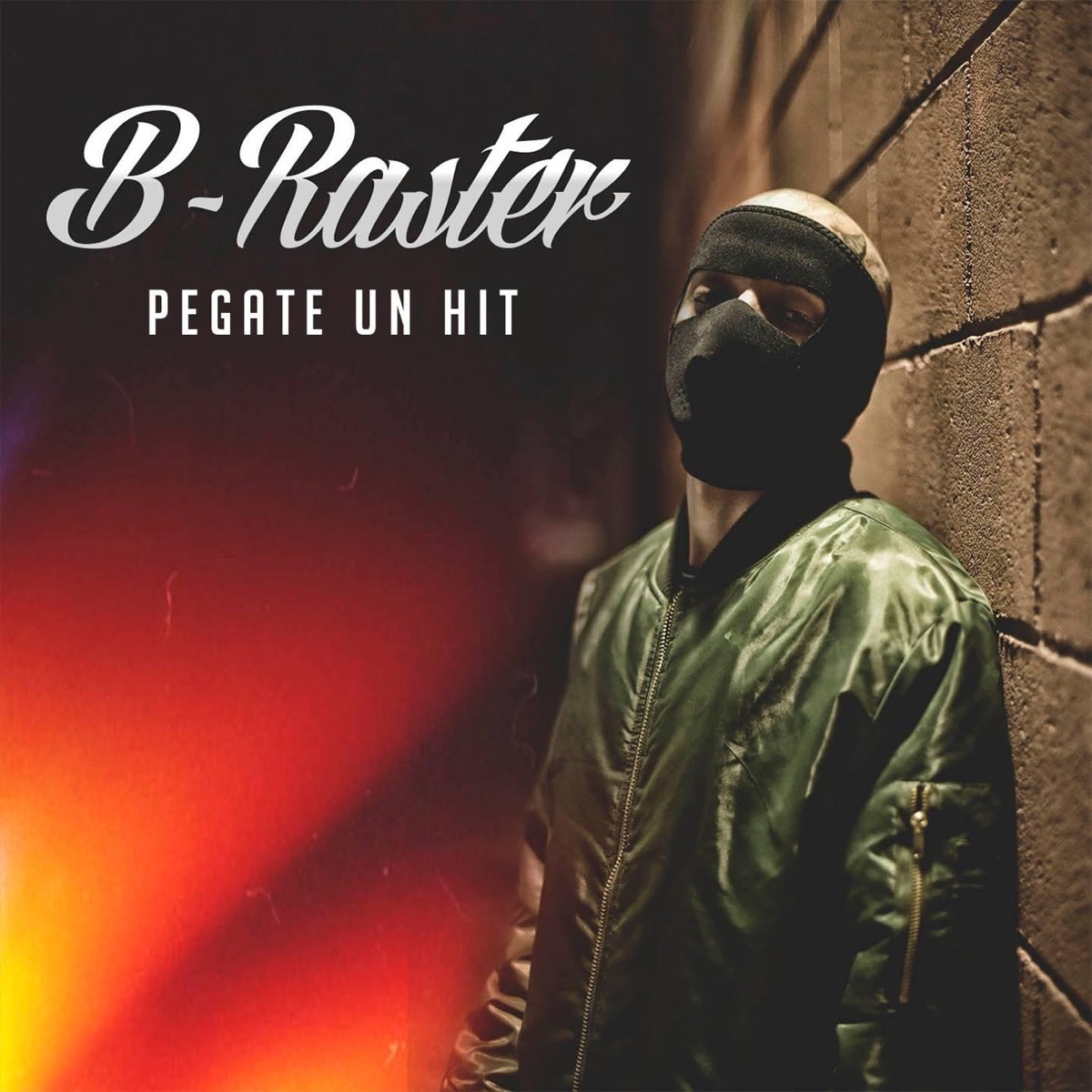 Pegate un Hit - Single by B-Raster album cover