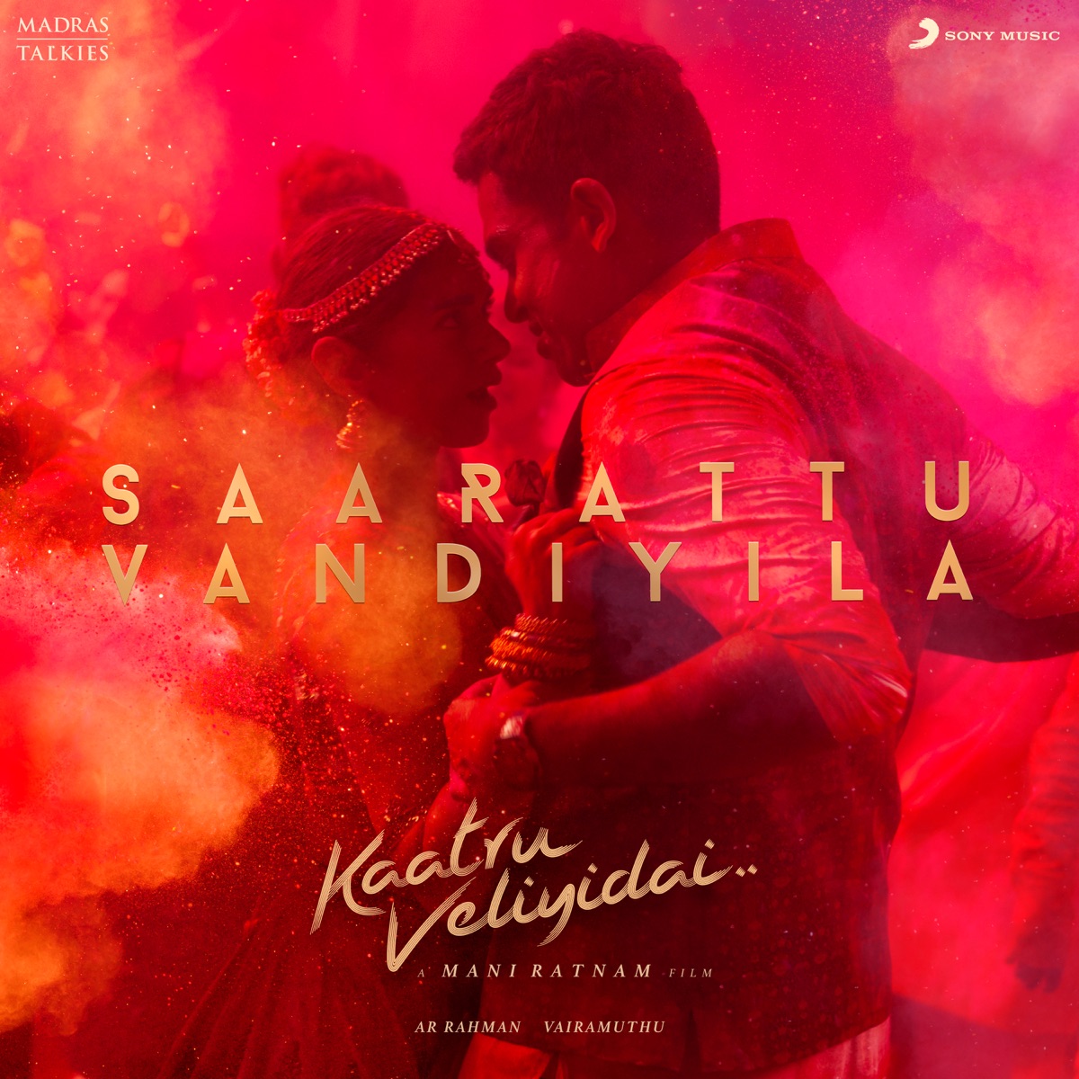 Saarattu Vandiyila (From "Kaatru Veliyidai") - Single by A.R. Rahman, A. R. Raihanah, Tipu & Nikhita Gandhi album cover