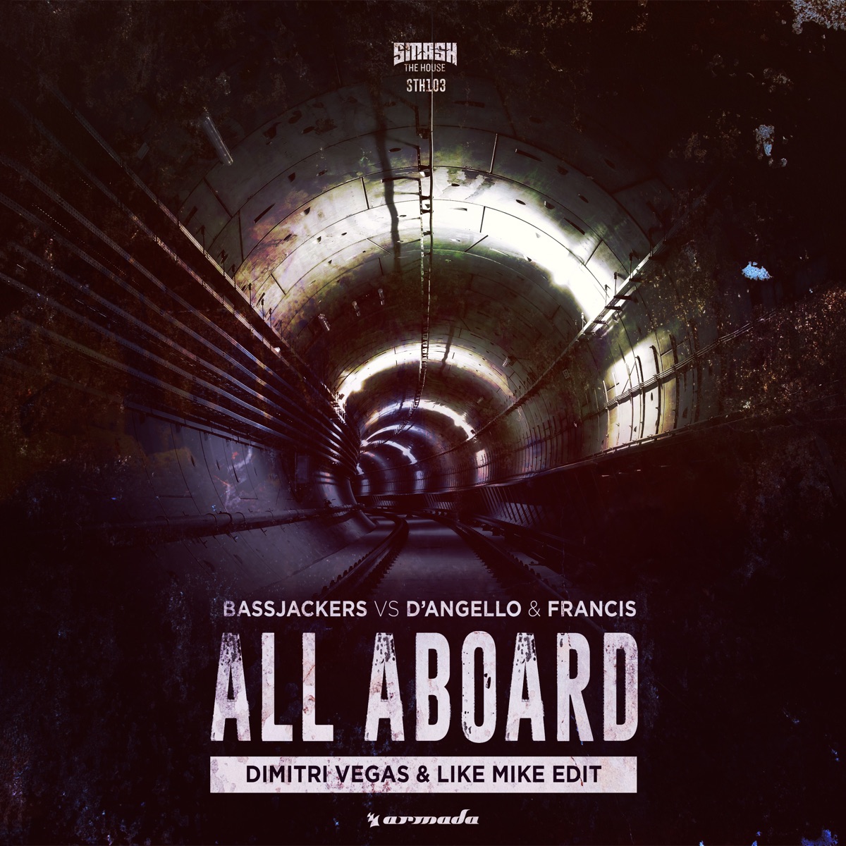 All Aboard (Dimitri Vegas & Like Mike Edit) - Single by Bassjackers & D'Angello & Francis album cover