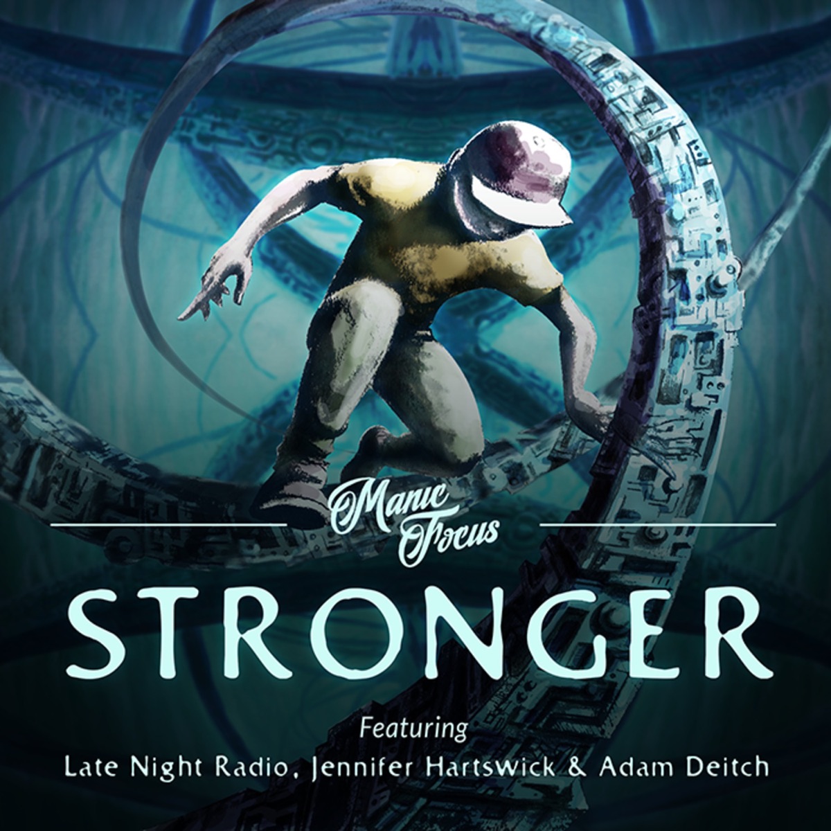 Stronger (feat. Jennifer Hartswick, Late Night Radio & Adam Deitch) - Single by Manic Focus album cover