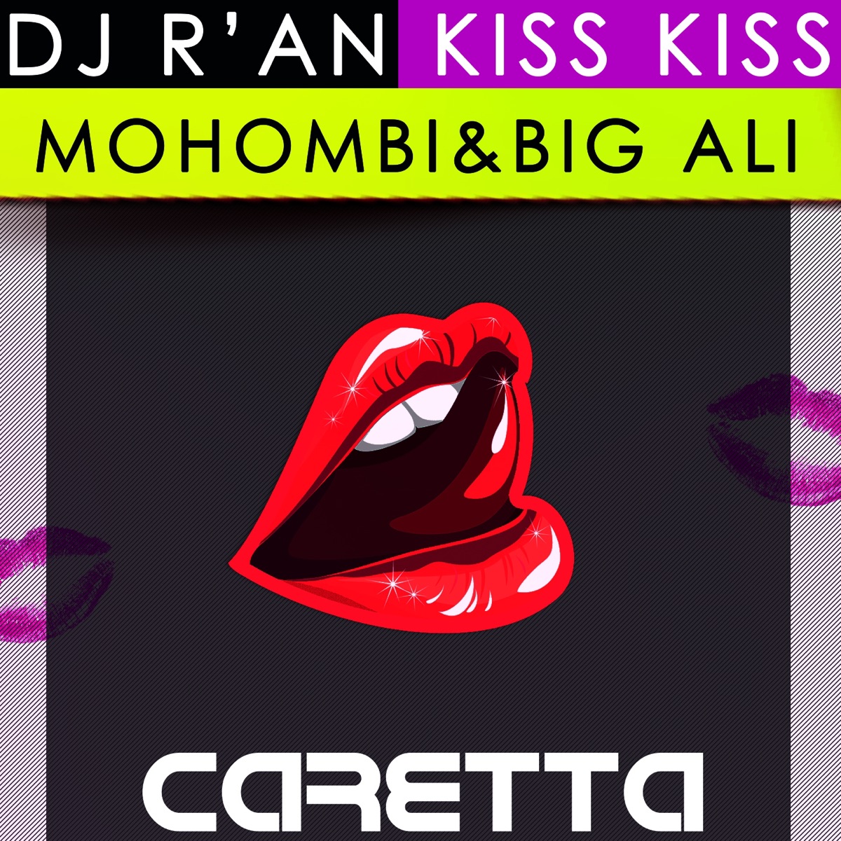 Kiss Kiss (feat. Mohombi, Big Ali & Willy William) [Ibiza Edition] - EP by DJ R'AN album cover