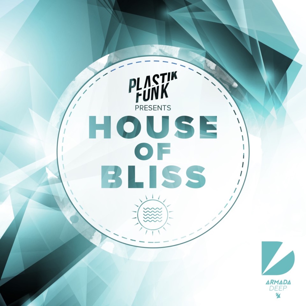House of Bliss (Mixed by Plastik Funk) by Plastik Funk album cover