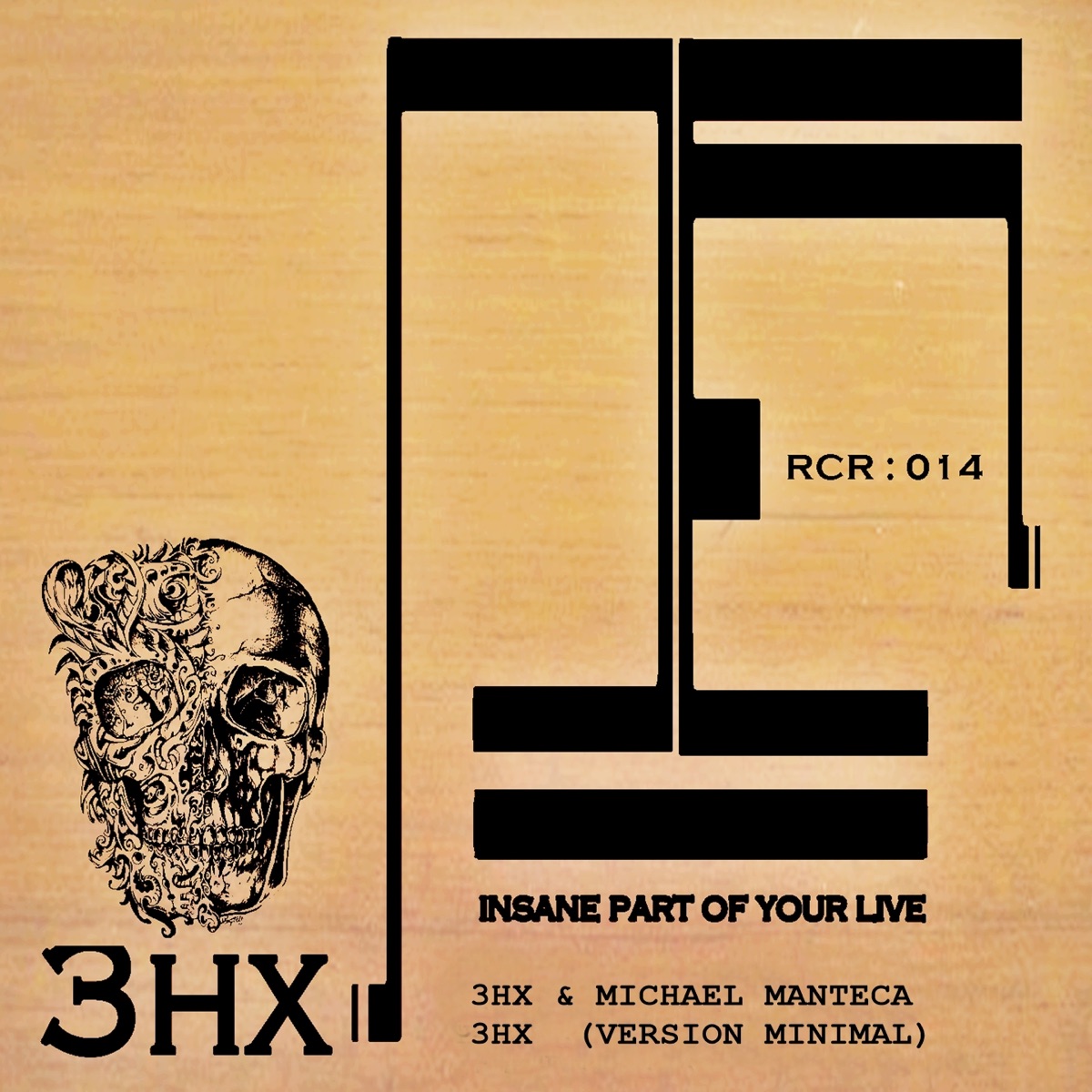 Insane Part of Your Live - EP by 3hx album cover