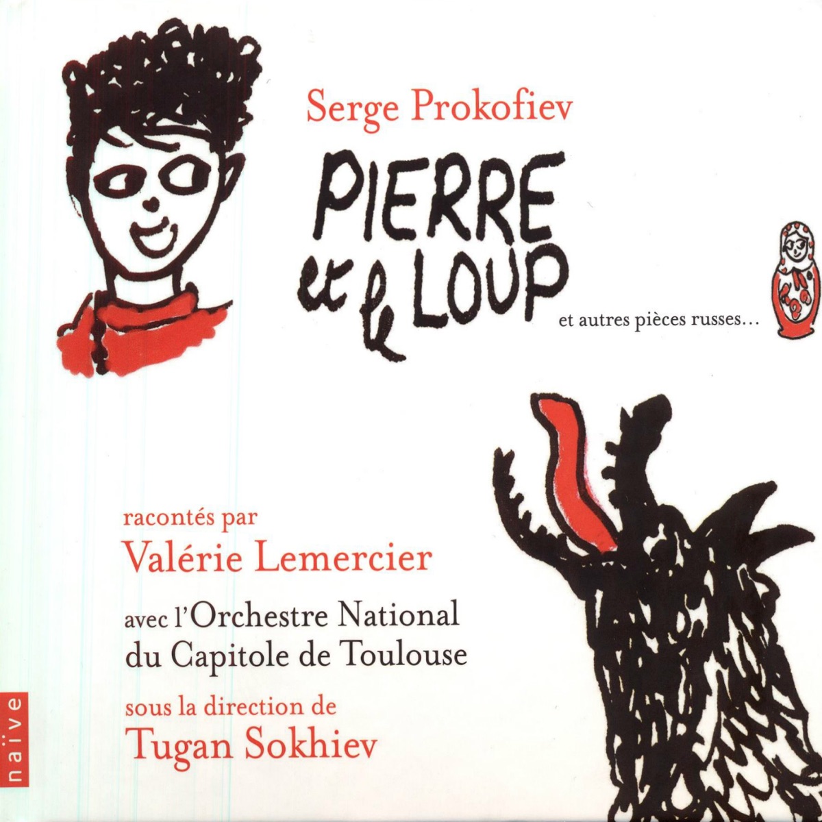 Prokofiev: Pierre et le loup et autre pièces russes by Valérie Lemercier, Tugan Sokhiev & Orchestre National du Capitole de Toulouse album cover