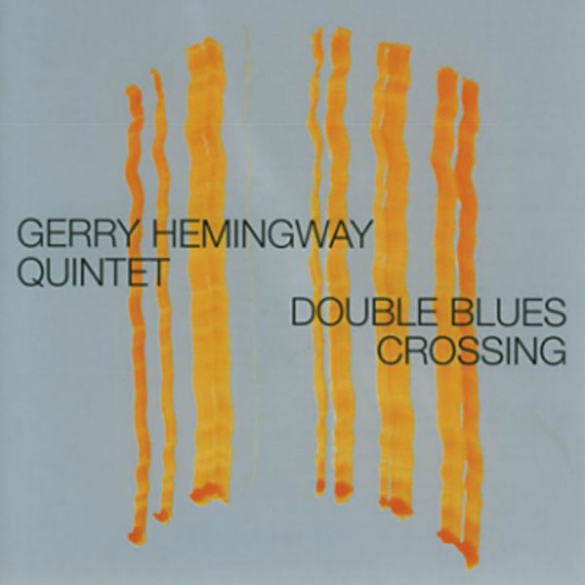 Double Blues Crossing (feat. Gerry Hemingway, Kermit Driscoll, Amit Sen, Wolter Wierbos & Frank Gratowski) by Gerry Hemingway Quintet album cover