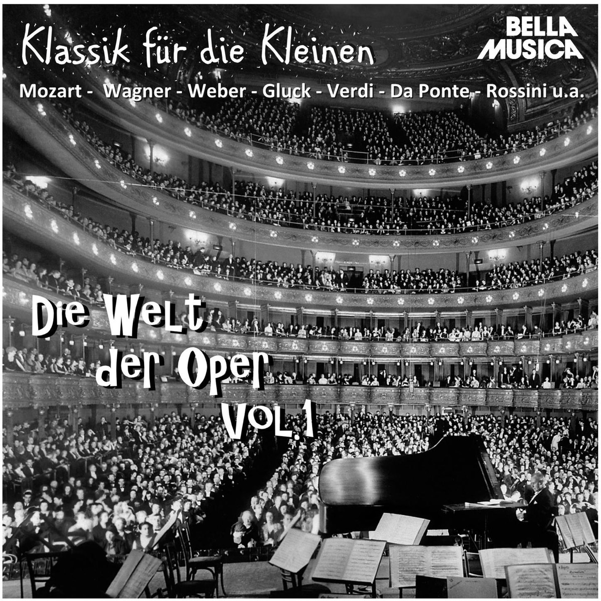 Klassik für die Kleinen: Die Welt der Oper, Vol. 1 by Südwestdeutsches Kammerorchester, Ballhaus Orchester Pressburg & Chor Ljubljana album cover