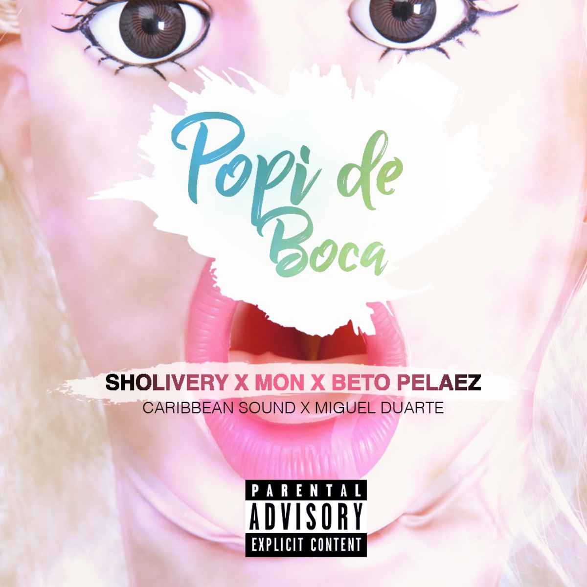 Popi de Boca - Single by Sholivery, Mon, Beto Pelaez, Caribbean Sound & Miguel Duarte album cover