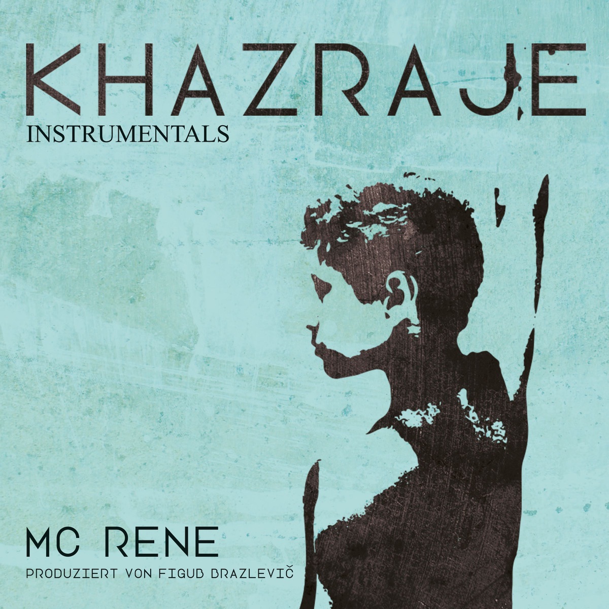 Khazraje (Instrumentals) by MC Rene & Figub Brazlevic album cover