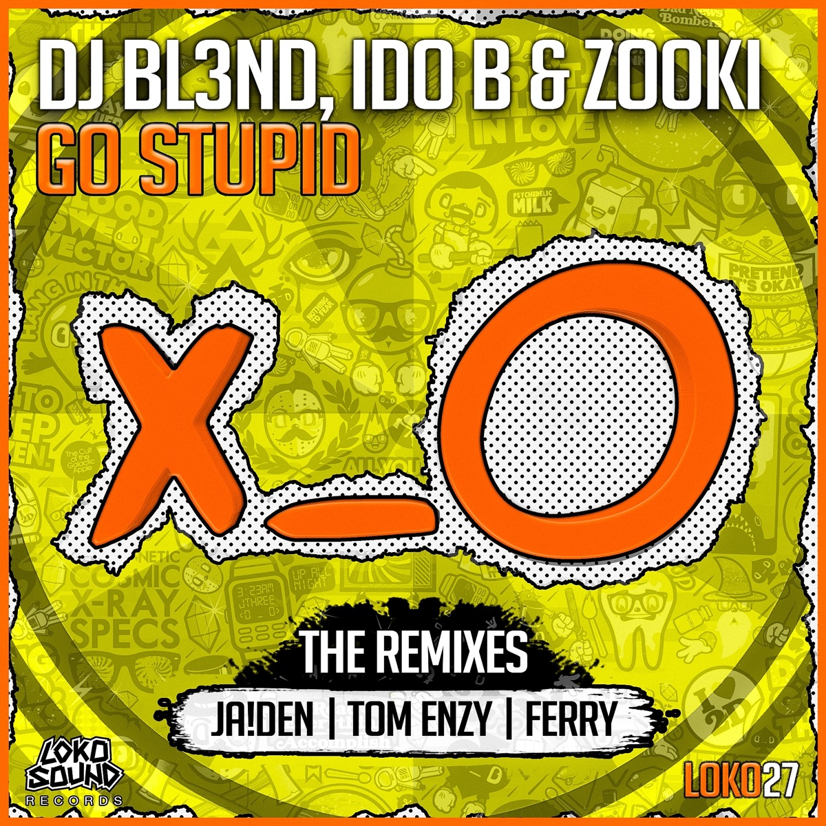 Go Stupid! (Remixes) (feat. Ido B & Zooki) - EP by DJ Bl3nd album cover