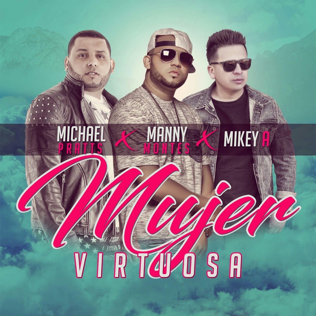 Mujer Virtuosa (feat. Mikey A & Michael Pratts) - Single by Manny Montes album cover