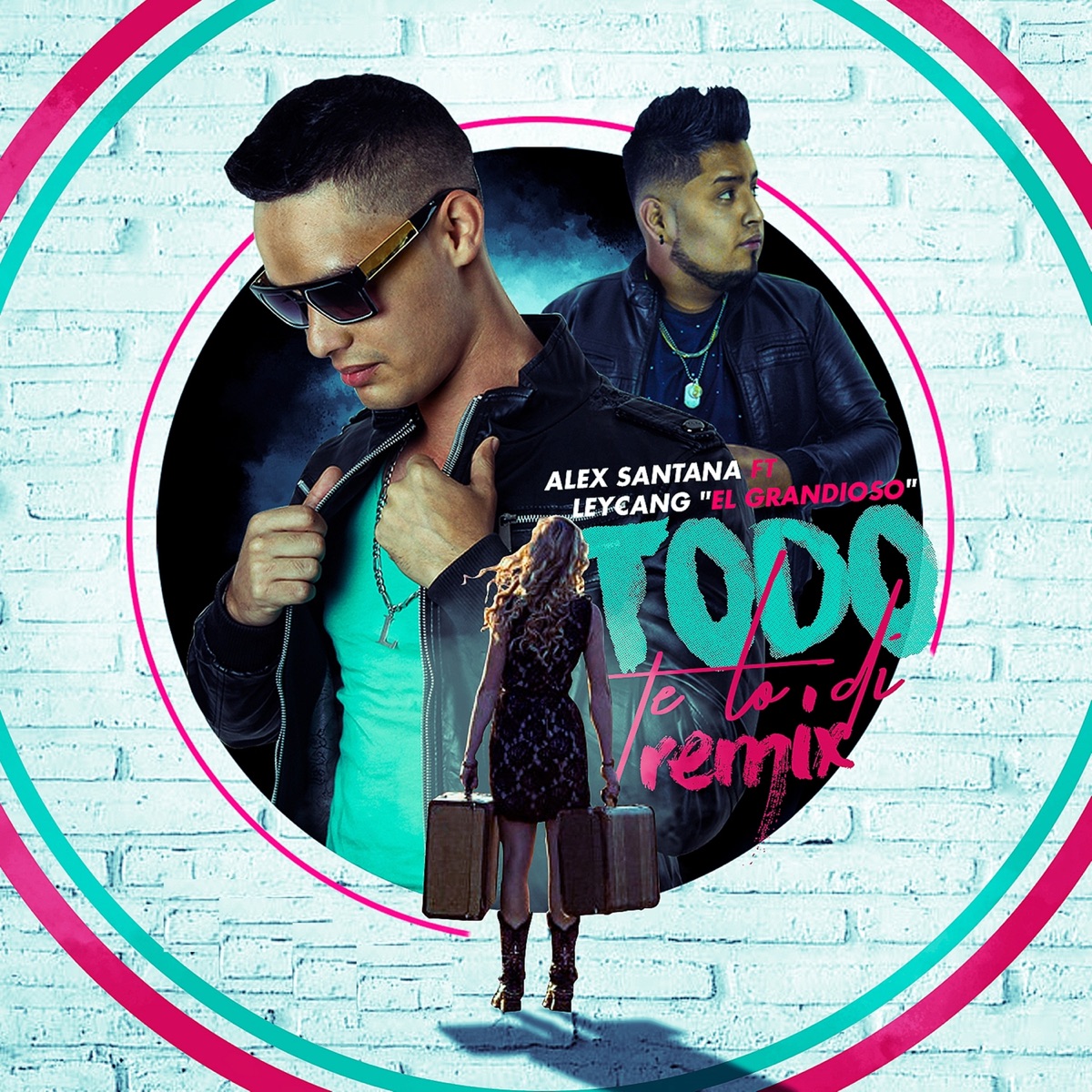 Todo Te Lo Di - Single by Alex Santana & Leycang El Grandioso album cover