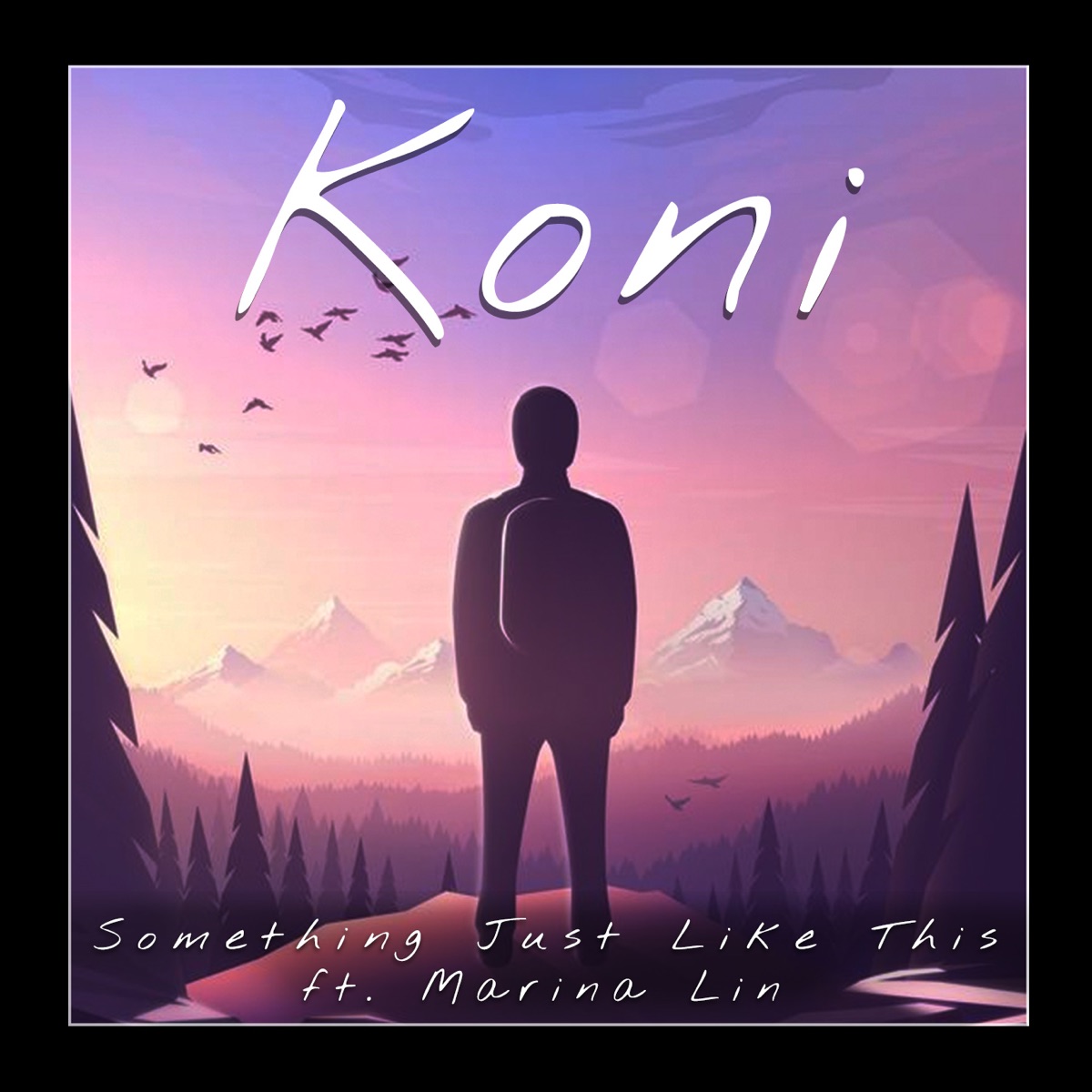 Something Just Like This (feat. Marina Lin) - Single by Koni album cover