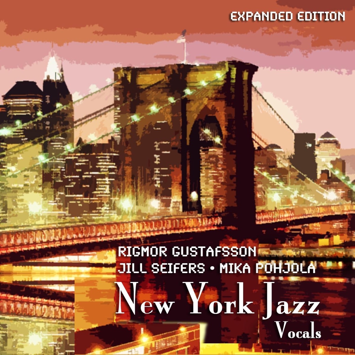 New York Jazz Vocals (Expanded Edition) by Rigmor Gustafsson, Jill Seifers & Mika Pohjola album cover