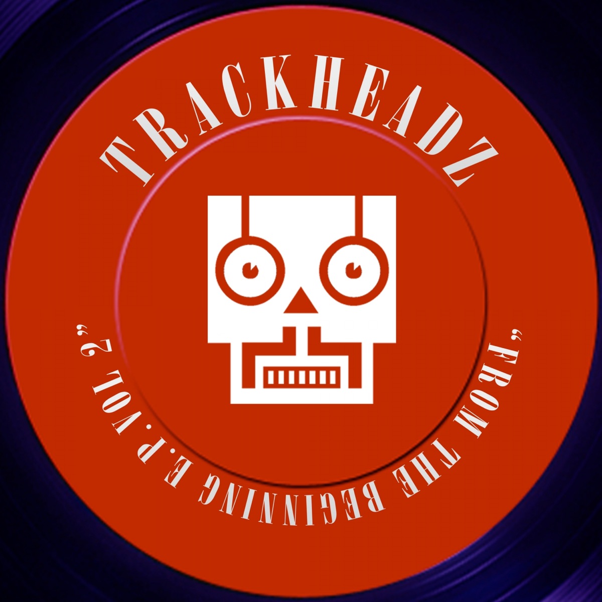 From the Beginning EP 2 - EP by Trackheadz album cover