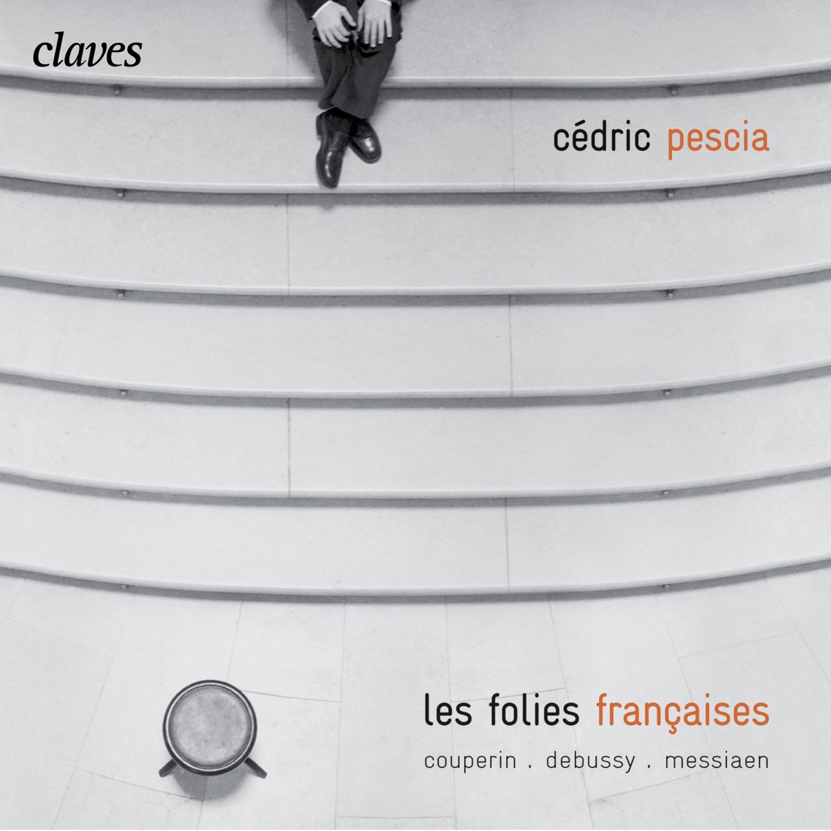 Fr. Couperin: Les folies françoises - Debussy: 12 Préludes, 2e livre - Messiaen: Le courlis cendré by Cédric Pescia album cover