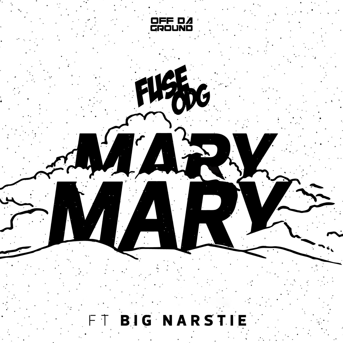 Mary Mary (feat. Big Narstie) - Single by Fuse ODG album cover