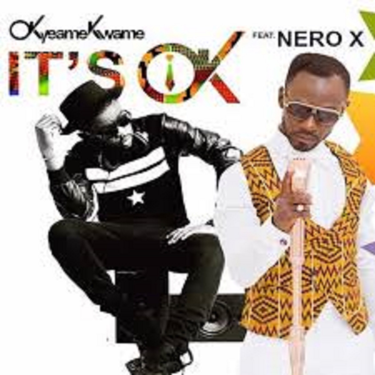 Its OK (feat. Nero X) - Single by Okyeame Kwame album cover
