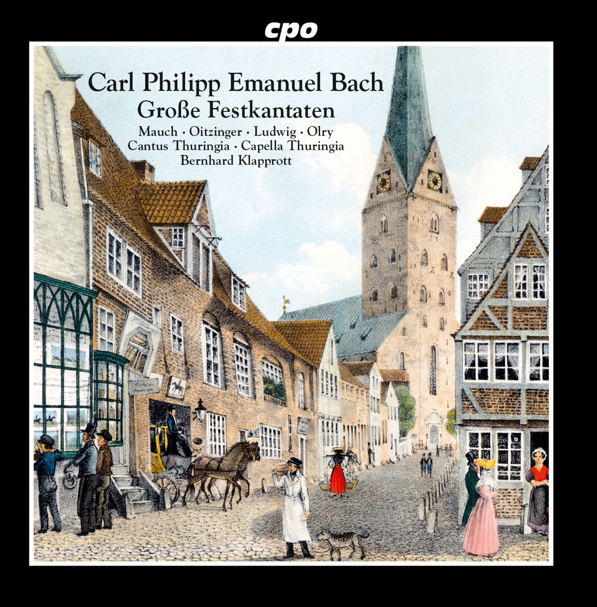 C.P.E. Bach: Große Festkantaten by Cantus Thuringia, Capella Thuringia & Bernhard Klapprott album cover
