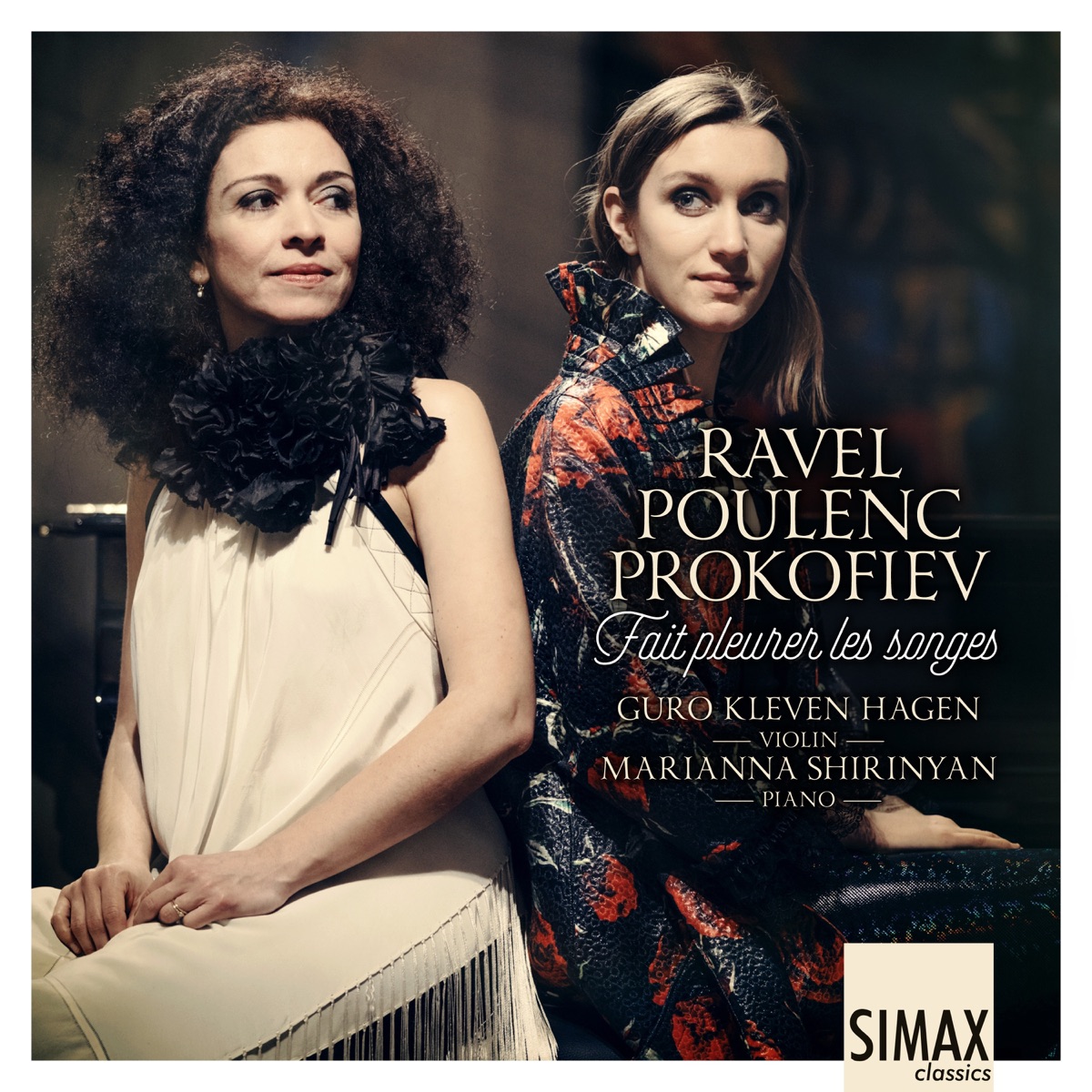 Fait pleurer les songes – Ravel · Poulenc · Prokofiev Violin Sonatas by Guro Kleven Hagen & Marianna Shirinyan album cover