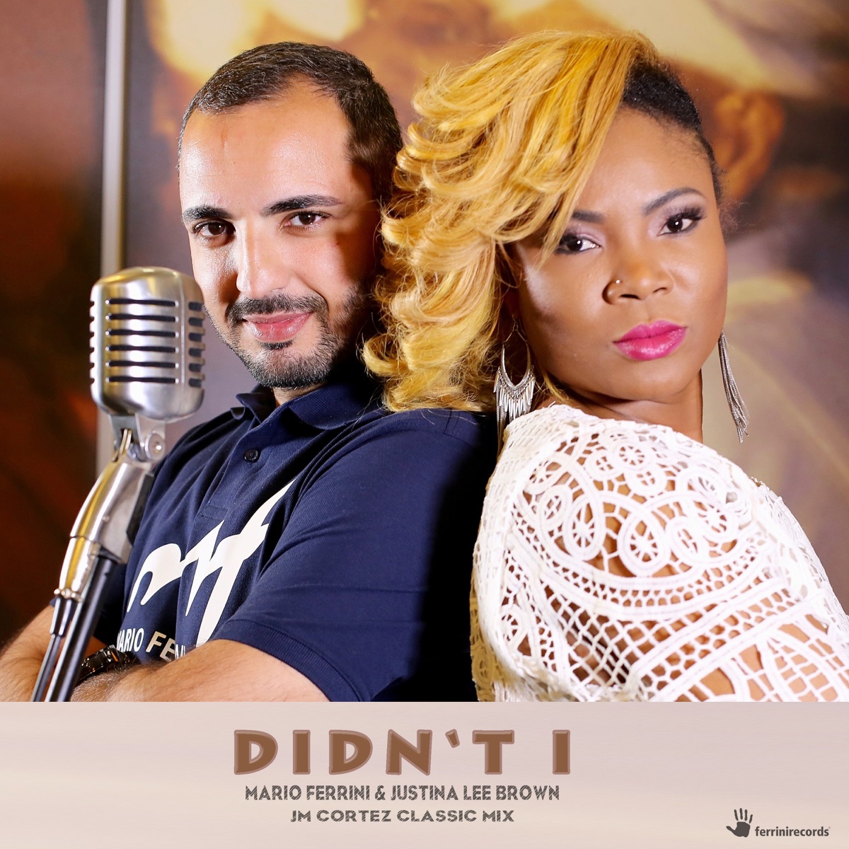 Didn't I (Jm Cortez Classic Mix) - Single by Mario Ferrini & Justina Lee Brown album cover
