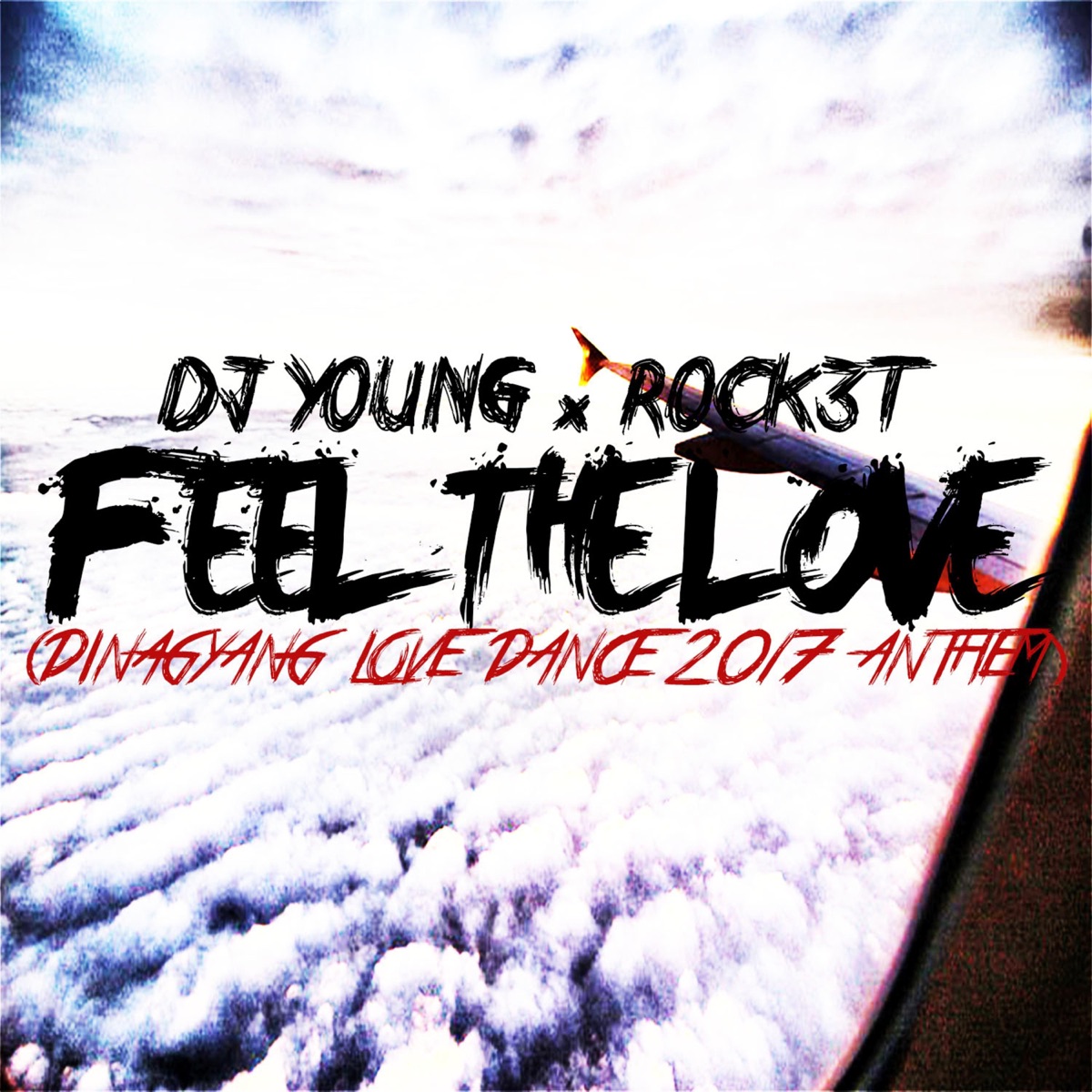 Feel the Love (feat. ROCK3T) - Single by DJ Young album cover