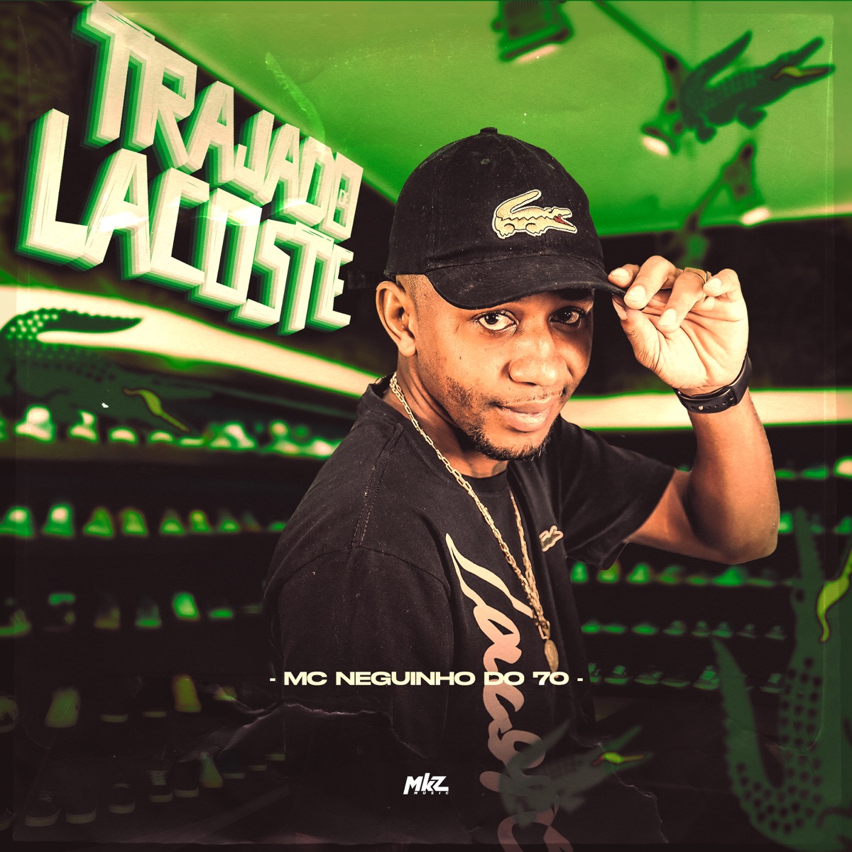 Trajado de Lacoste (feat. O'DRE) - Single by MC Neguinho do 70 album cover