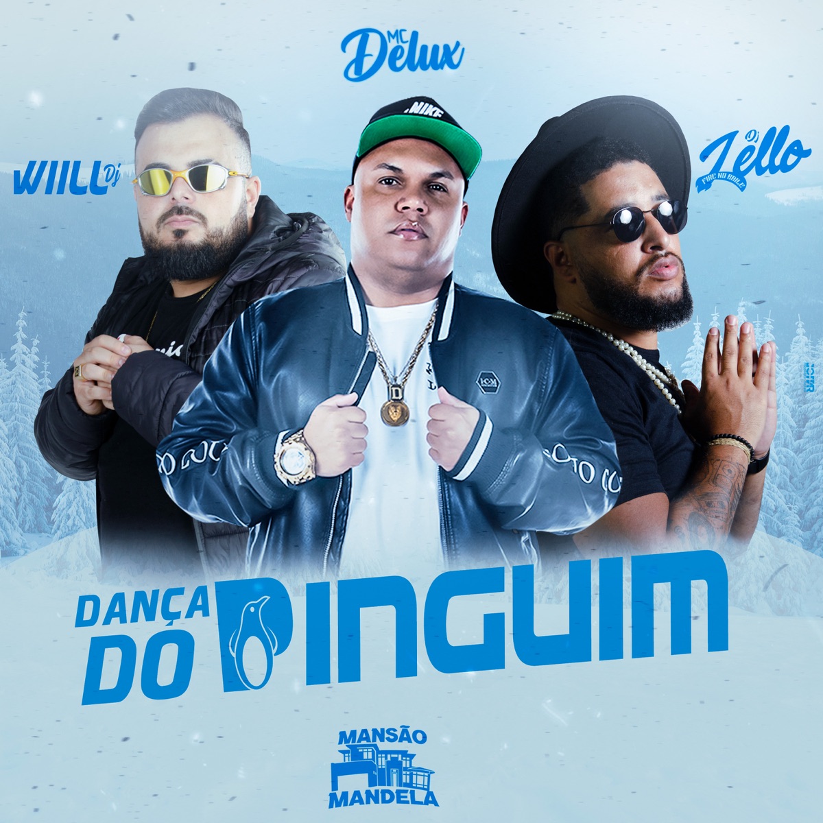 Dança do Pinguim - Single by Mc Delux, DJ Lello & WIILL DJ album cover