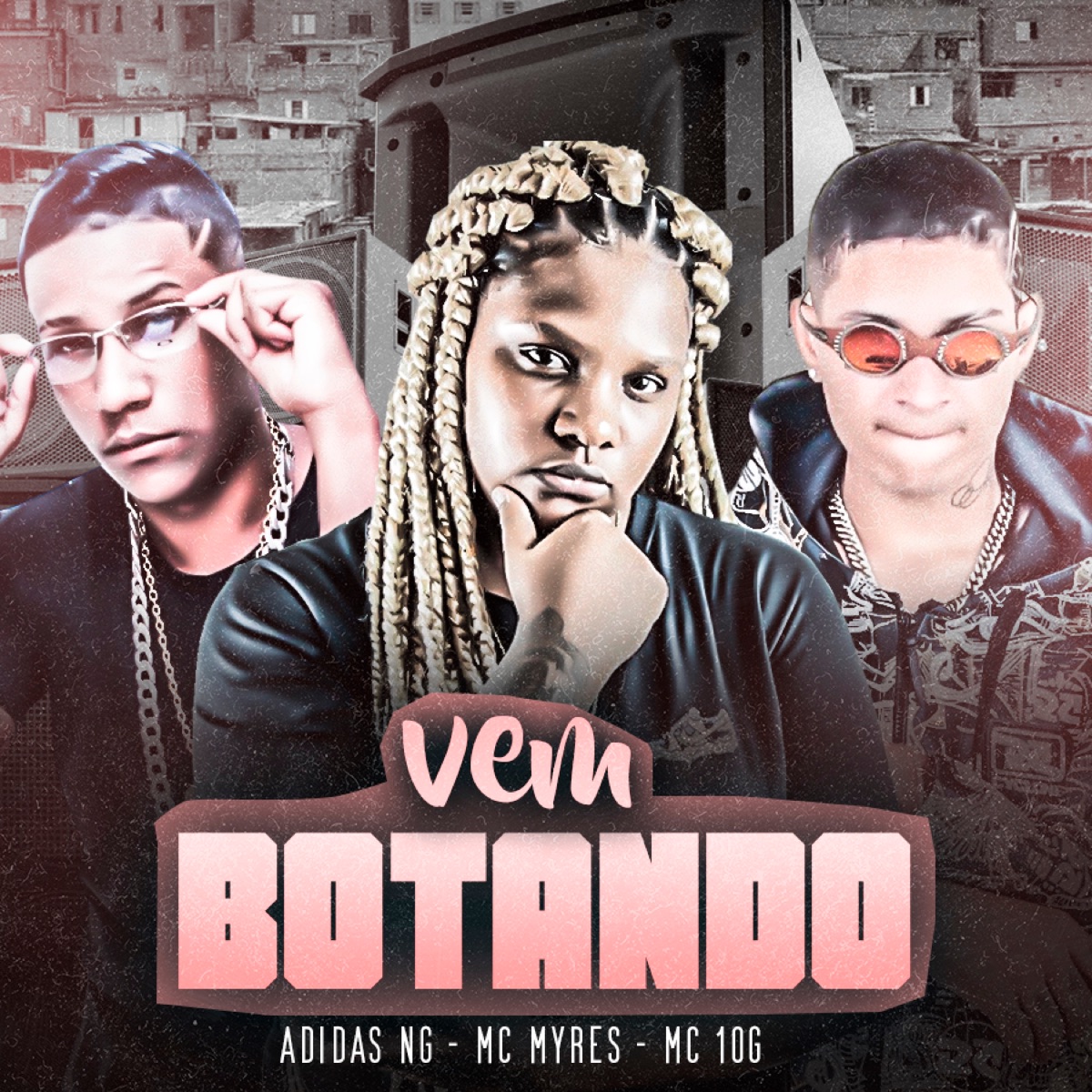Vem Botando (feat. Mc Myres) - Single by MC Adidas NG & MC 10G album cover