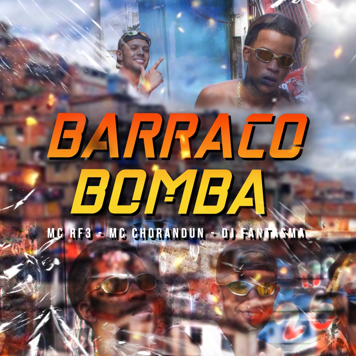 Barraco Bomba - Single by MC RF3, Mc chorandun & DJ Fantasma album cover