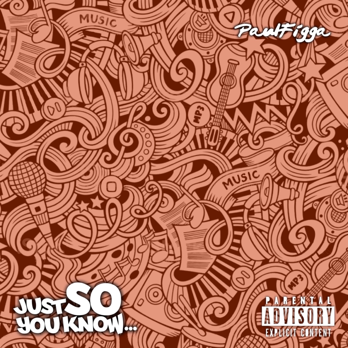 Just So You Know - EP by PaulFigga album cover