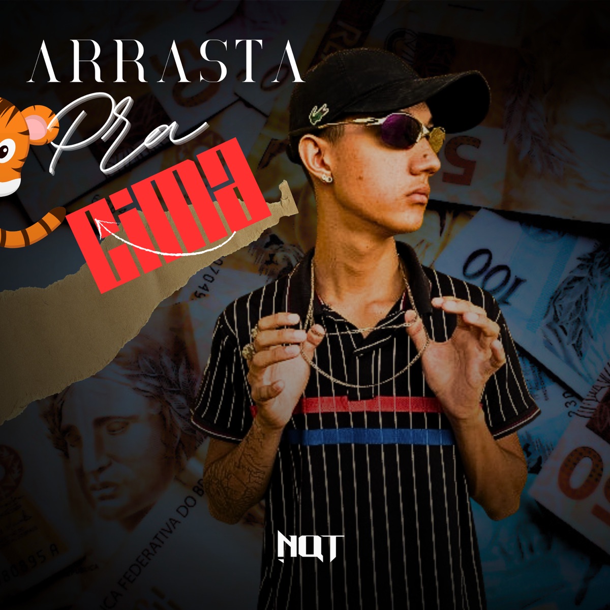 Arrasta pra Cima - Single by NQT & KTMC album cover