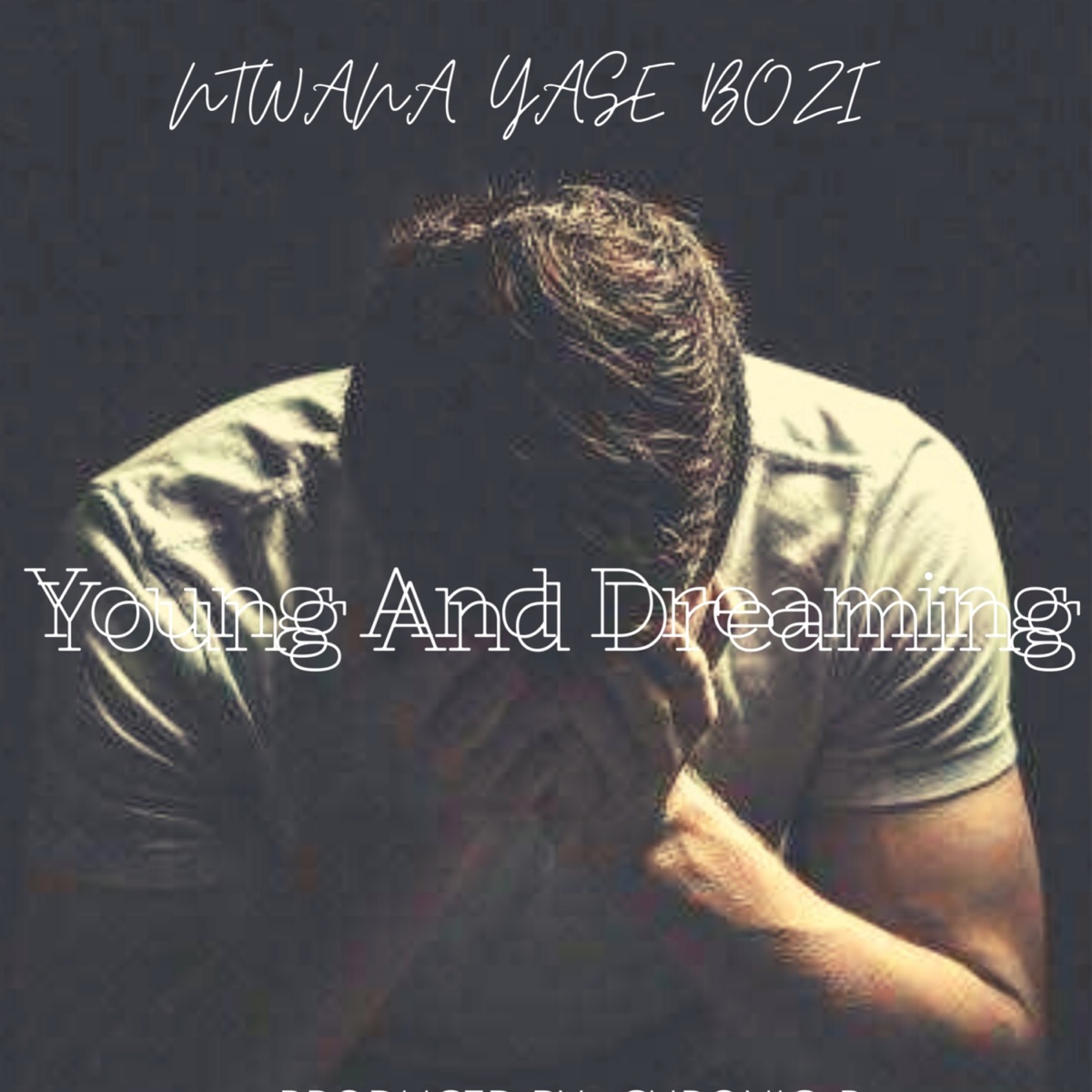 Young and Dreaming - Single by NTWANA YASE BOZI album cover