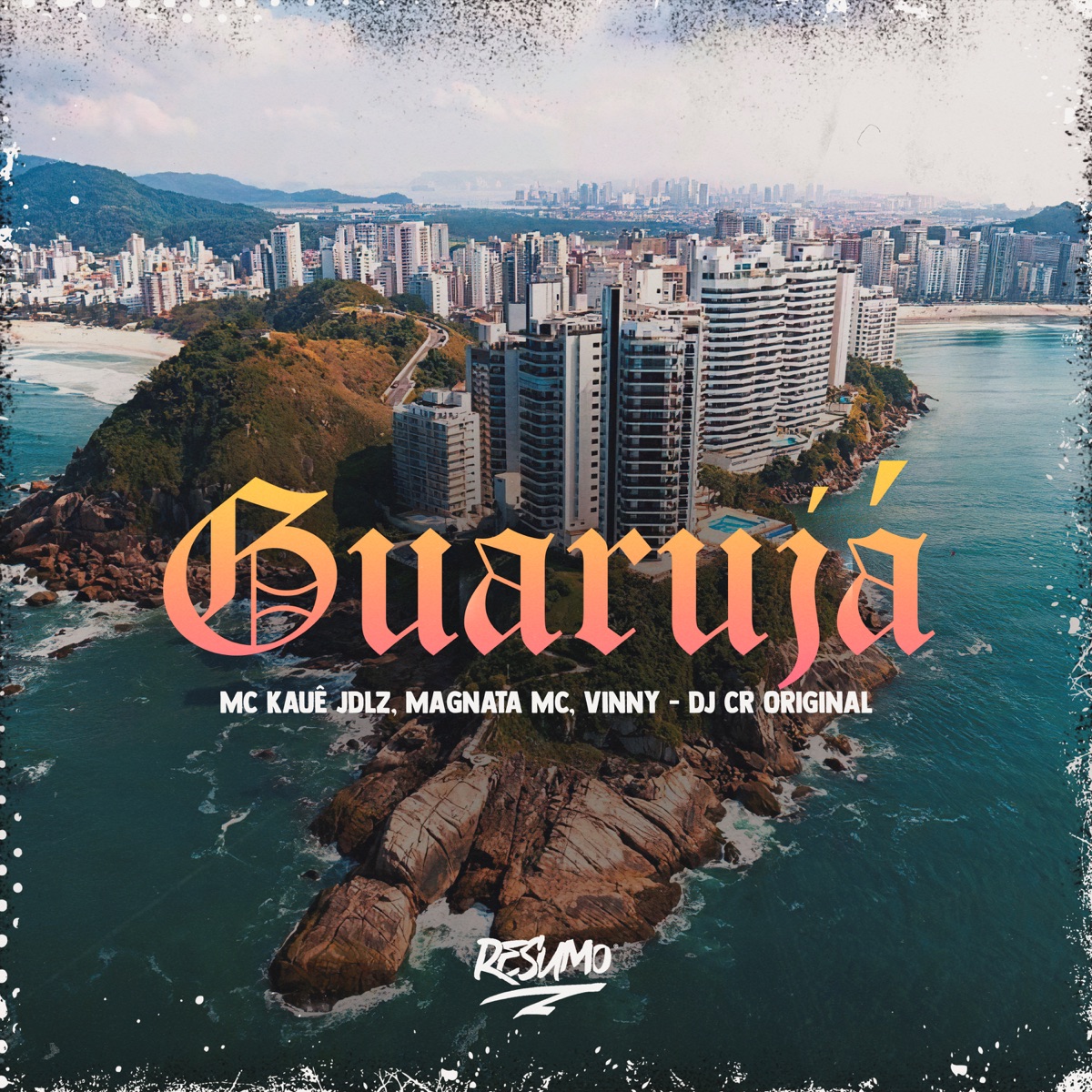 Guarujá (feat. vinny) - Single by Mc Kauê jdlz, Mc Magnata & DJ CR Original album cover