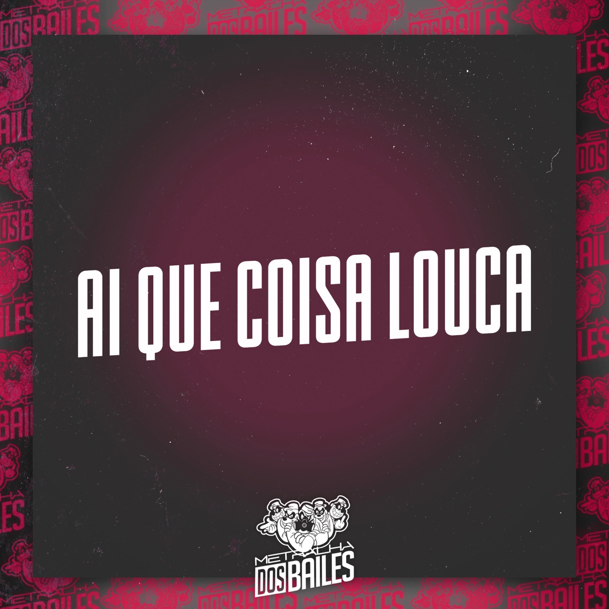 Ai Que Coisa Louca - Single by MC Fael & DJ FEBA MDM album cover