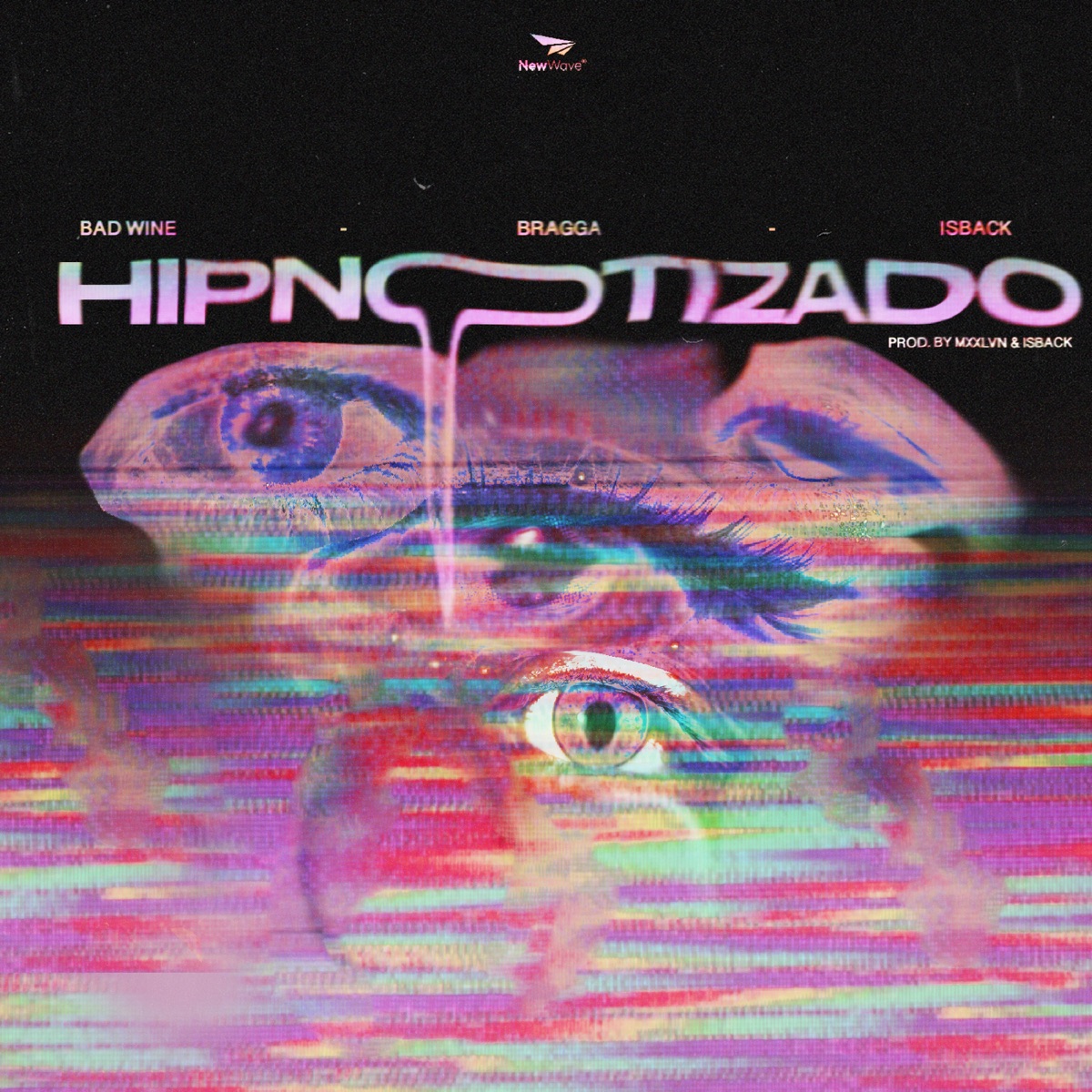 Hipnotizado - Single by Bragga, Bad Wine & Isback album cover