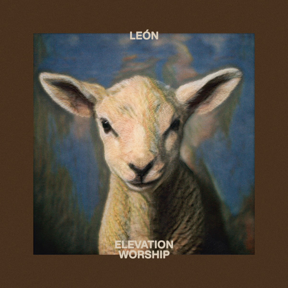 LEÓN by Elevation Worship & Elevation Español album cover artwork