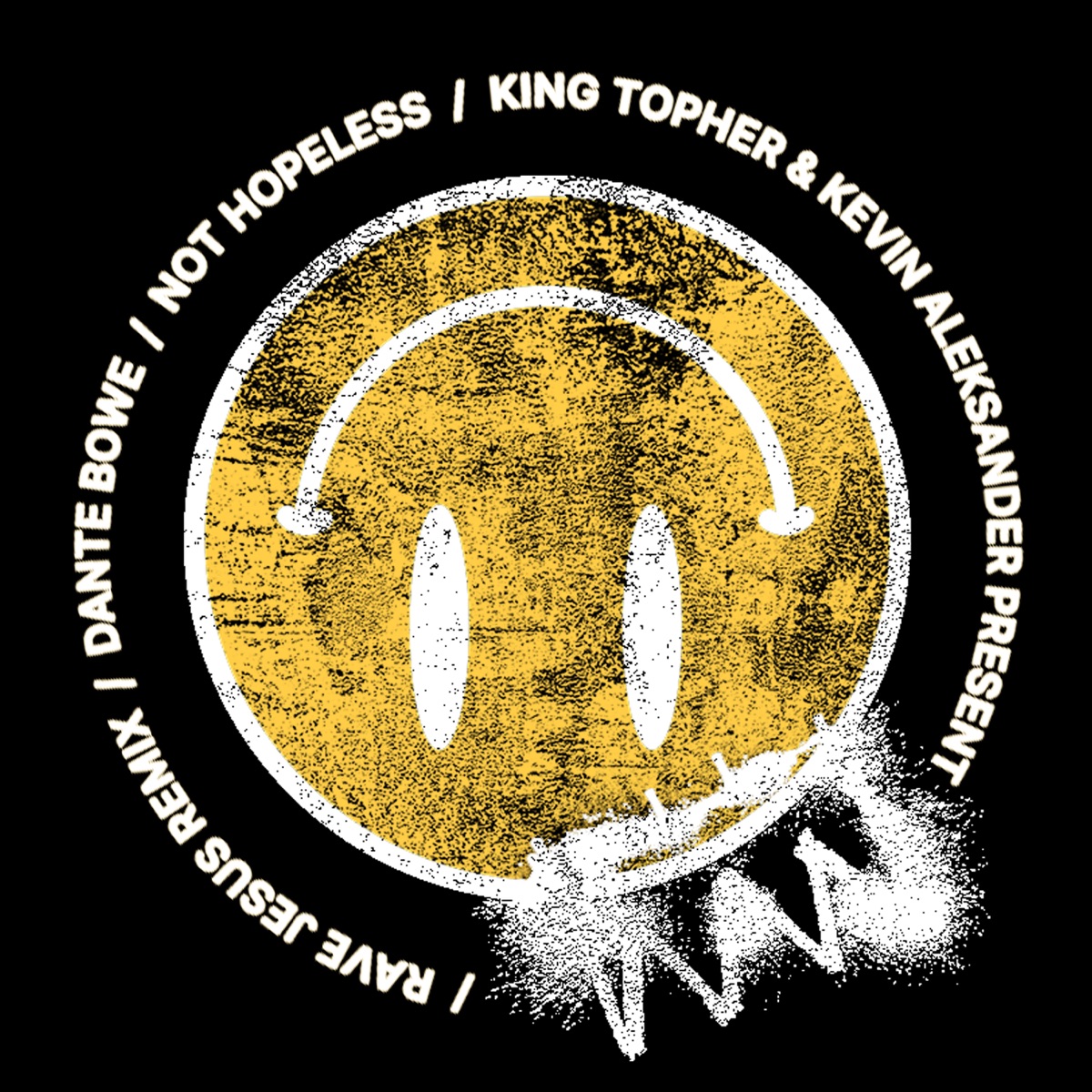Not Hopeless (Rave Jesus Remix) [feat. Kevin Aleksander & King Topher] - Single by Dante Bowe & Rave Jesus album cover