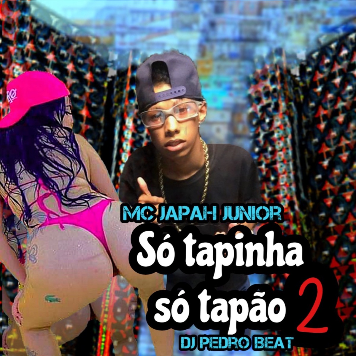 Só tapinha só tapão 2 - Single by dj pedro beat & Mc japah Junior album cover