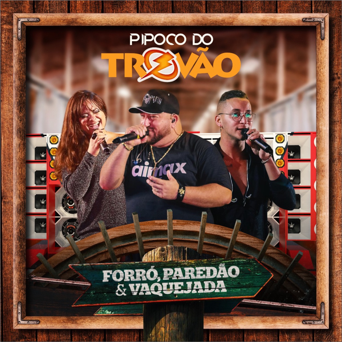Forró, Paredão & Vaquejada by Pipoco Do Trovão album cover