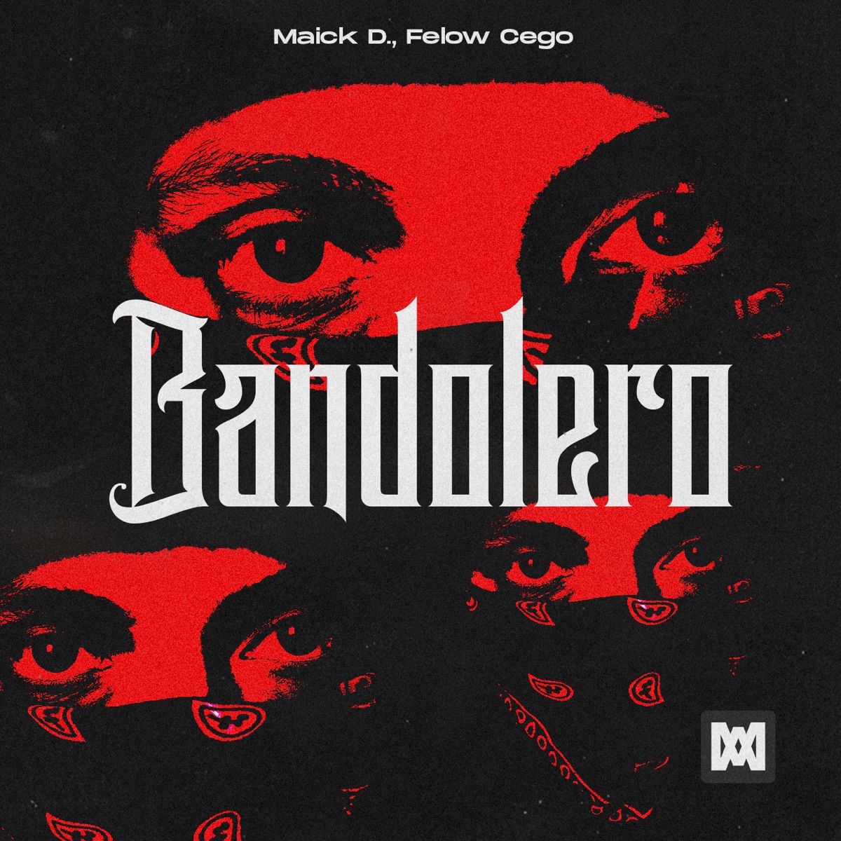 Bandolero - Single by Felow Cego & Maick D. album cover
