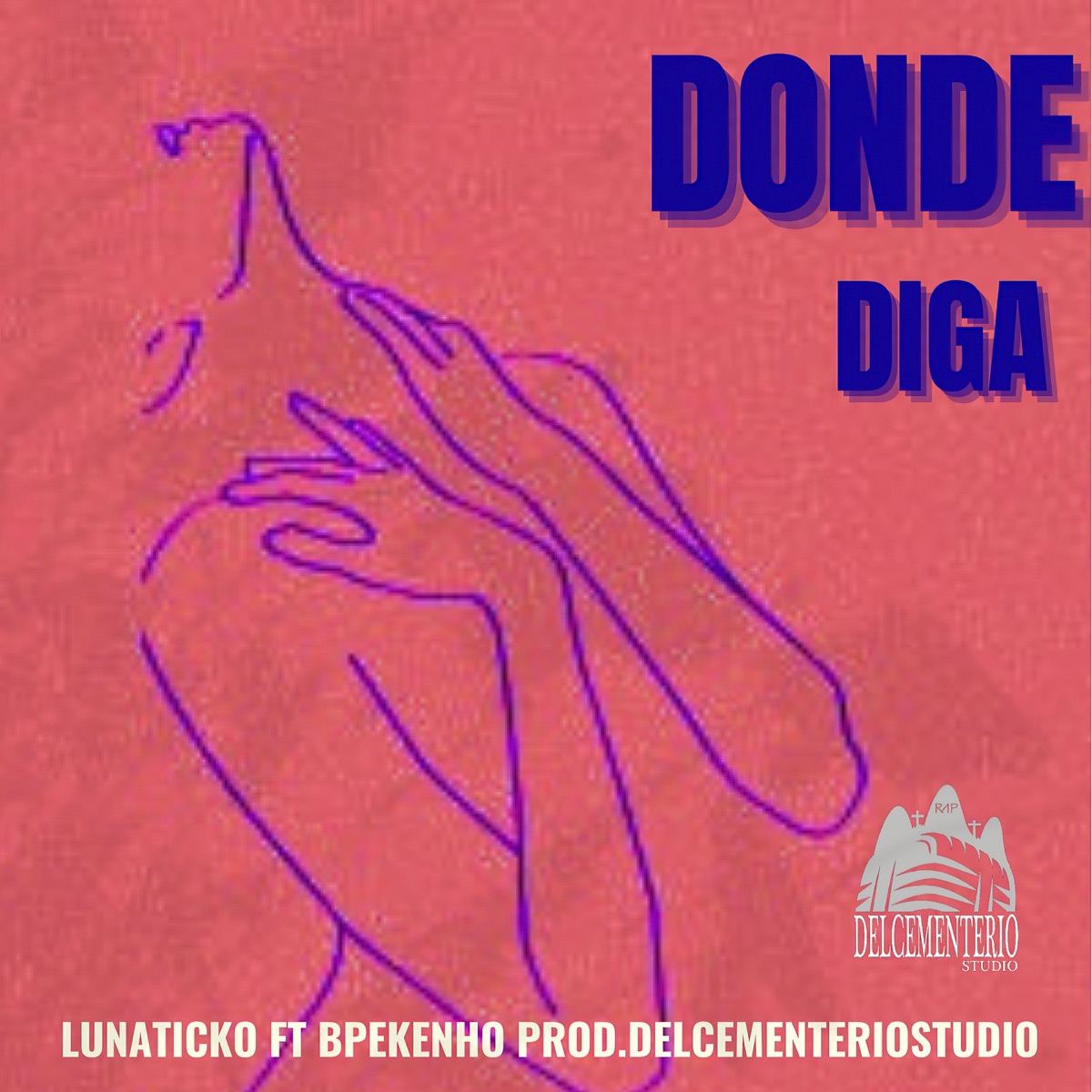 Donde Diga - Single by Lunaticko & Bpekenho TNZ album cover