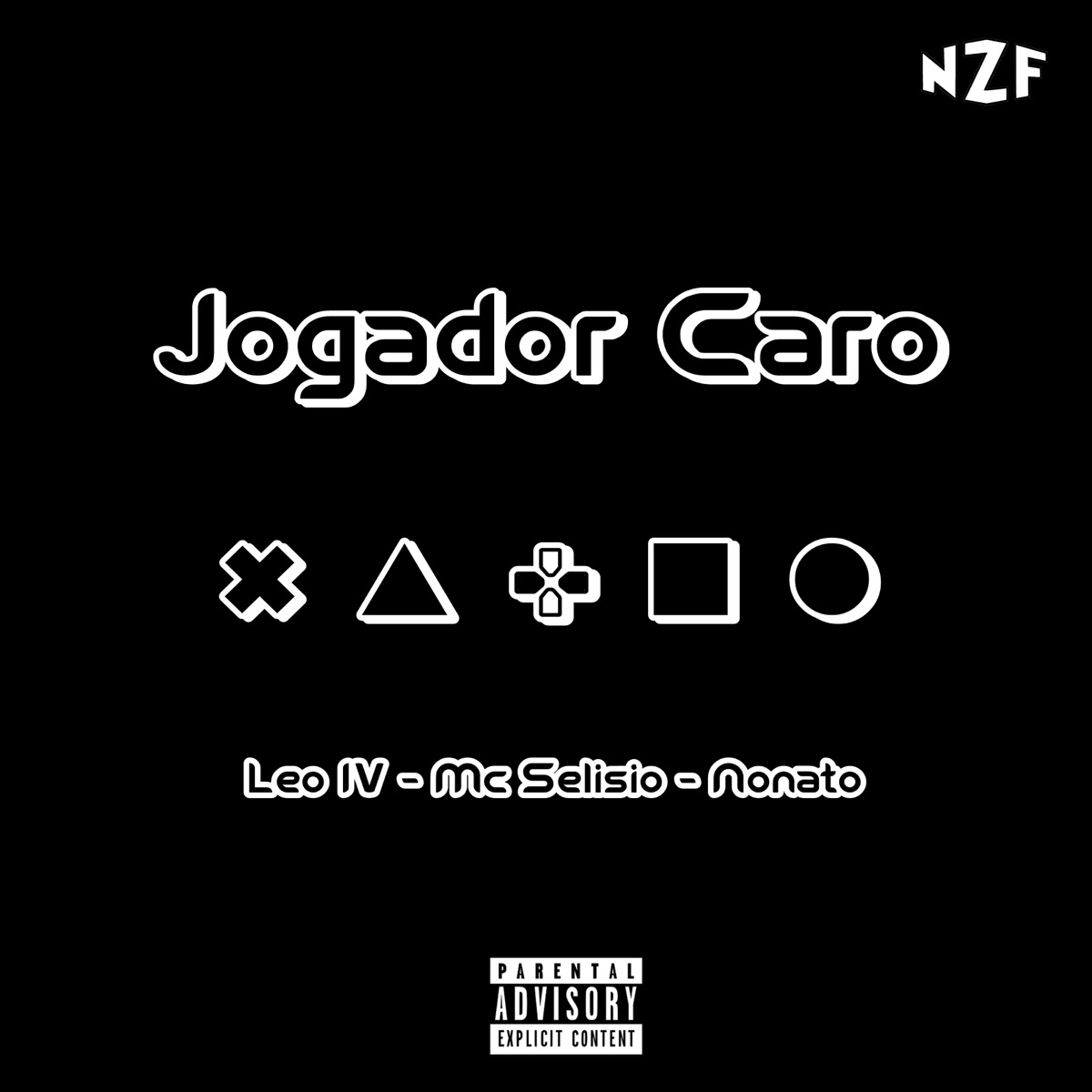 Jogador Caro - Single by Noiz Firma, Léo IV, MC $eli$io & Nonato album cover