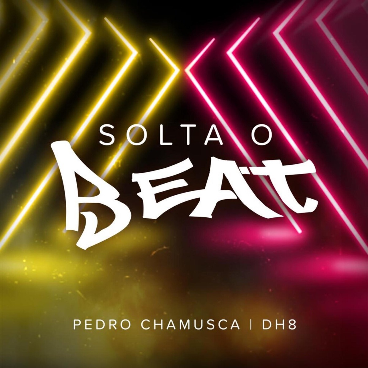 Solta o Beat - Single by Pedro Chamusca & DH8 album cover