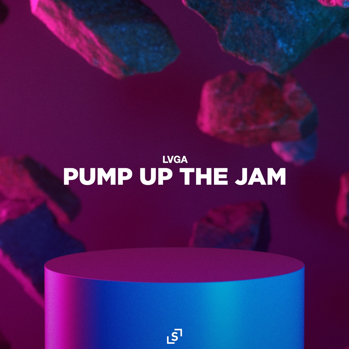 Pump up the Jam (Extended Mix) - Single by LVGA album cover