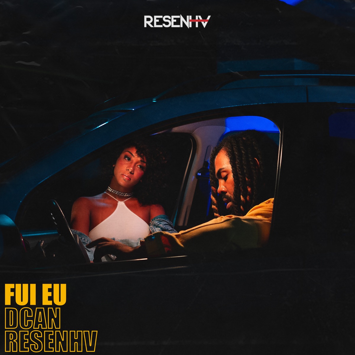 Fui Eu - Single by DCAN & RESENHV album cover