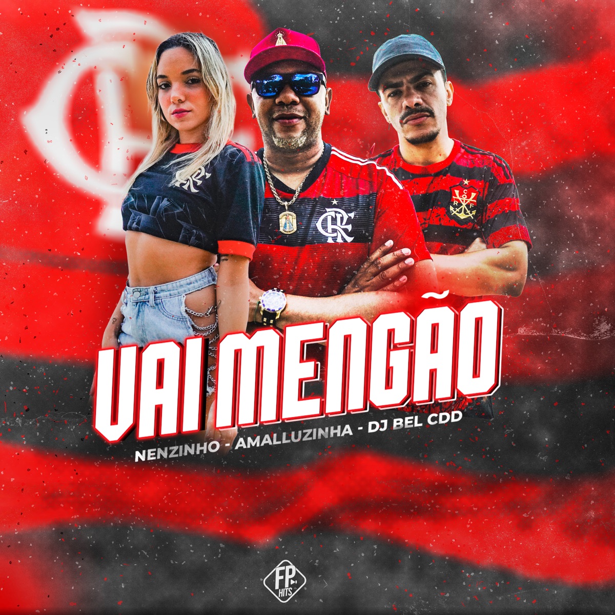 Vai Mengão - Single by DJ BEL DA CDD, AMALLUZINHA & Nenzinho album cover